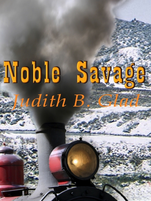 Title details for Noble Savage by Judith B. Glad - Available